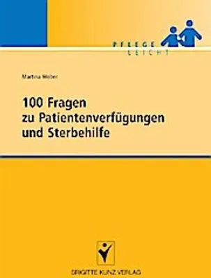 Produktbild von 100 Fragen zu Patientenverfügungen und Sterbehilfe