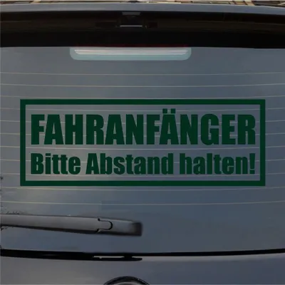 Produktbild von Heckscheibenaufkleber Fahranfänger Bitte Abstand halten 55x19 cm Dunkelgrün Auto Aufkleber Sticker