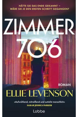 Obrázok produktu pre Lübbe: Zimmer 706 – Ein Roman über eine geheime Affäre und einen Hotelanschlag