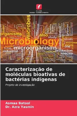 Produktbild von Caracterização de moléculas bioativas de bactérias indígenas