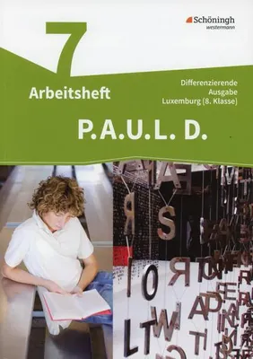 Image de P.A.U.L. D. (Paul) 7. Arbeitsheft. Differenzierende Ausgabe. Luxemburg (8.Klasse)