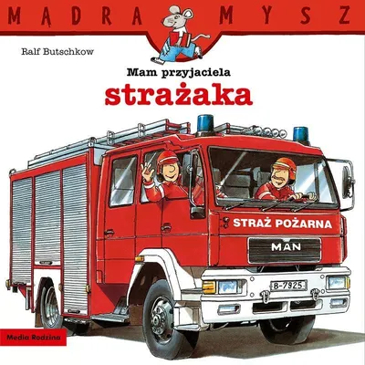 Zdjęcie produktu dla Mądra Mysz. Mam Przyjaciela Strażaka