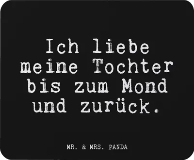 Produktbild von Mr. & Mrs. Panda Mouse Pad Ich liebe meine Tochter... - Schwarz - Geschenk, mousematte, Tochter, laptop mauspad, Mutter, Muttertag, Sprüche, Mousepad, Liebesbeweis
