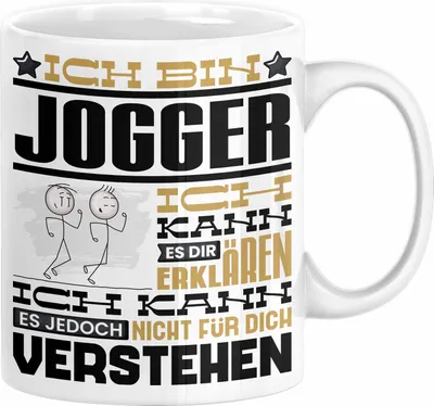 Produktbild von Jogger Geschenk Kaffee-Tasse Geschenkidee für Jogger Ich Bin Jogger Ich Kann Es Dir Erklären Jedoch Nicht Für Dich Verstehen Spruch Lustig (Weiß)