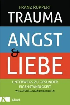Produktbild von Trauma, Angst und Liebe
