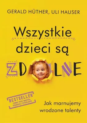 Immagine prodotto di Dobra Literatura: Wszystkie Dzieci Są Zdolne - Jak Wspierać Rozwój Talentów Dziecka