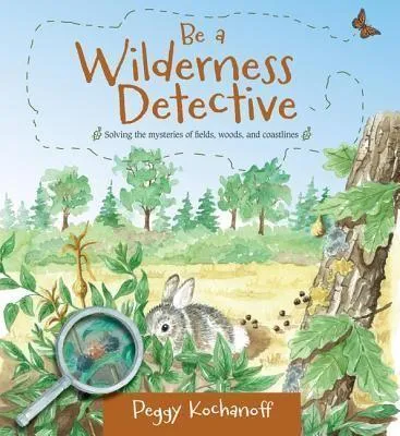 Produktbild von Be a Wilderness Detective