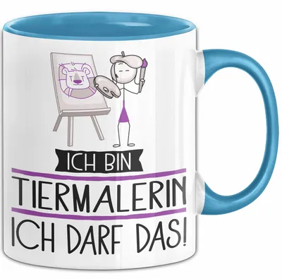 Produktbild von Geschenk für Tiermalerin Tasse Lustige Geschenkidee Geburtstag Ich Bin Tiermalerin Ich Darf Das (Blau)