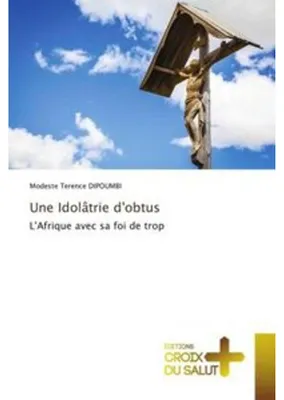 Obrázok produktu pre Une Idolâtrie d'obtus