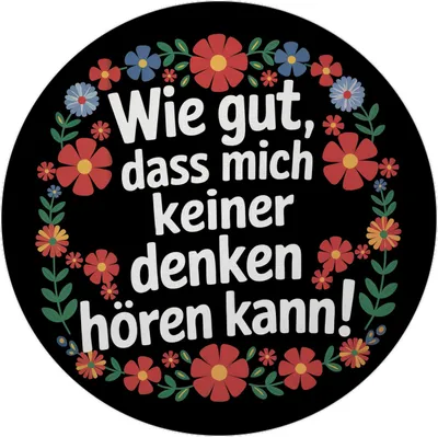 Produktbild von Wie gut dass mich keiner denken hören kann Blumensprache Magnet mit