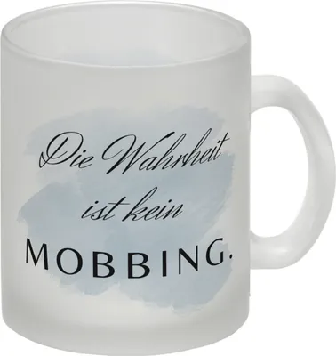 Produktbild von Die Wahrheit ist kein Mobbing Glas Tasse