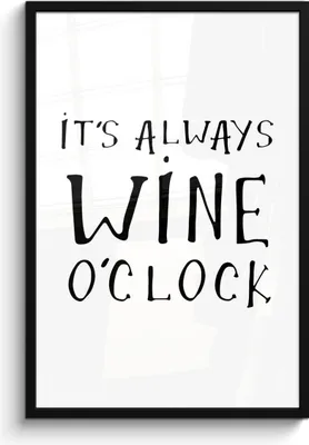 Produktbild von MuchoWow® MuchoWow® Gerahmtes Poster Zitat Wein "Es ist immer Weinzeit" 60x90 cm - Poster mit zchwarzem Bilderrahmen - Kunst