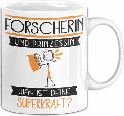 Produktbild von Forscherin Und Prinzessin Tasse Geschenk Für Eine Forscherin Geburtstag Was Ist Deine Superkraft (Weiß)