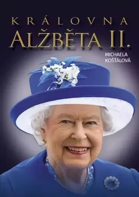 Zdjęcie produktu dla Královna Alžbeta II. (Košťálová Michaela)