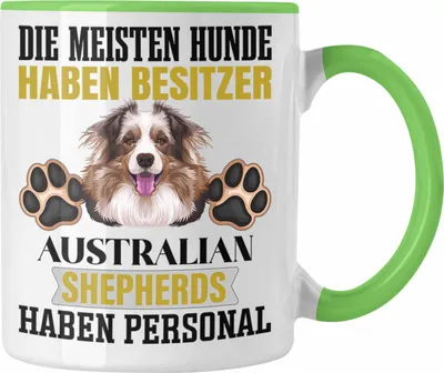 Produktbild von Trendation - Australian Shepherd Besitzer Tasse Geschenk Lustiger Spruch Geschenkidee Besitzerin Australian Shepherd Haben Personal (Grün)