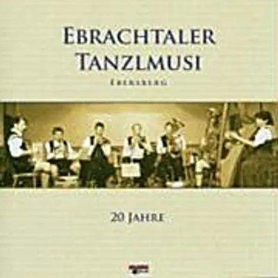 Produktbild von Ebrachtaler Tanzlmusik-Ebersberg-20 Jahre