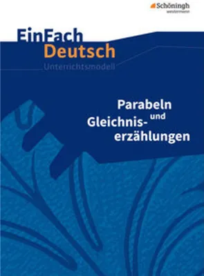 Obrázek produktu pro Parabeln und Gleichniserzählungen. EinFach Deutsch Unterrichtsmodelle