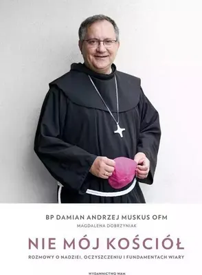 Produktbild von Nie mój Kościół. Rozmowy o nadziei, oczyszczeniu