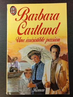 Image de Une irrésistible passion