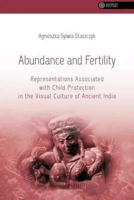 Productafbeelding van Abundance and Fertility - Agnieszka Sylwia Staszczyk (Literatur auf Englisch)