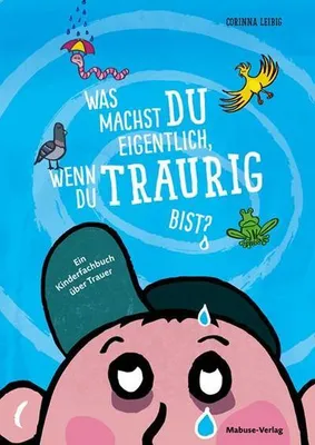 Obrázek produktu pro Was machst du eigentlich, wenn du traurig bist?