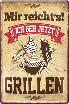 Produktbild von Blechschild Lustiger Spruch “Mir reicht's ich geh jetzt Grillen“ Deko Schild 20x30cm – 20x30cm / Braun / Grillen