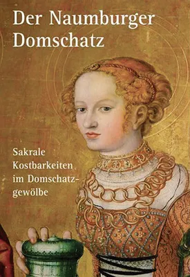 Image de Der Naumburger Domschatz