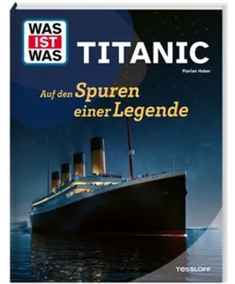 Obrázok produktu pre WAS IST WAS Titanic. Auf den Spuren einer Legende