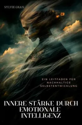 Produktbild von Innere Stärke durch Emotionale Intelligenz