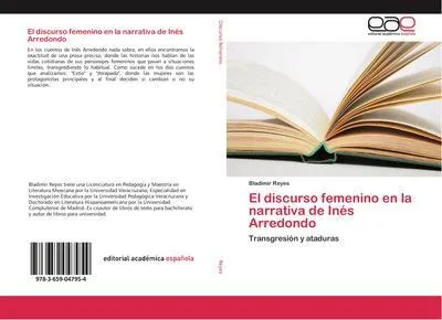 Produktbild von El discurso femenino en la narrativa de Inés Arredondo