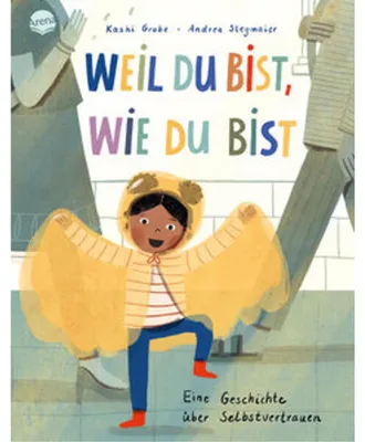 Obrázok produktu pre Weil du bist, wie du bist. Eine Geschichte über Selbstvertrauen
