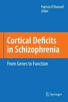 Zdjęcie produktu dla Deficyty korowe w schizofrenii: od genów. O'Donnell, Patricio.