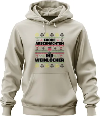 Produktbild von Frohe Arschnachten Ihr Weinlöcher Sarkasmus - Ugly Christmas Sweater Weihnachten Uni Hoodie Kapuzenpullover, Natur, S