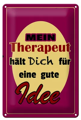 Produktbild von Blechschild Spruch 20x30cm Therapeut hält dich für gute