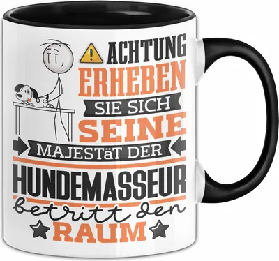 Produktbild von Hundemasseur Geschenk Tasse Lustiger Spruch Erheben Sie Sich Der Hundemasseur Betritt den Raum (Schwarz)