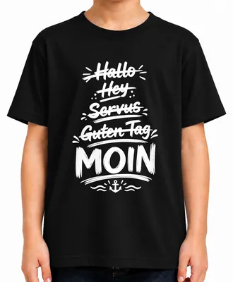 Immagine prodotto di Moin, ciao, servus, buongiorno. Nord Germania. Ancorino. Sarcasmo. Saluti. Maglietta per bambini, colore nero, taglia 140
