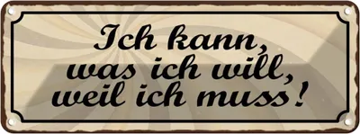 Produktbild von vianmo Blechschild 10x27 cm Ich kann was will weil muss Spruch Zitat