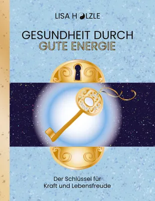 Produktbild von Gesundheit durch gute Energie