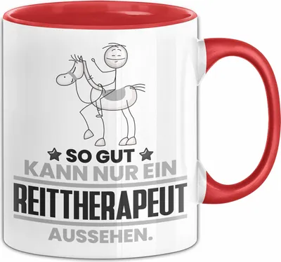 Produktbild von Reittherapeut Geschenk Tasse So Gut Kann Nur Ein Reittherapeut Aussehen Geschenkidee Kaffee-Becher (Rot)