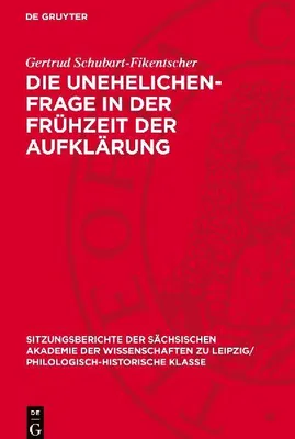 Produktbild von Die Unehelichen-Frage in der Frühzeit der Aufklärung