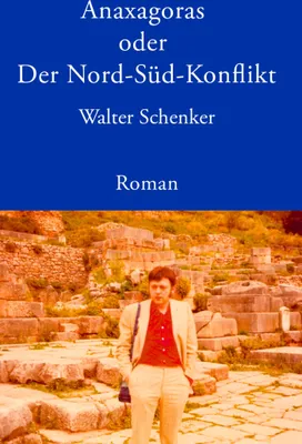Produktbild von Anaxagoras oder Der Nord-Süd- Konflikt