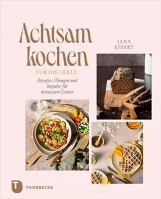 Image de Achtsam kochen für die Seele