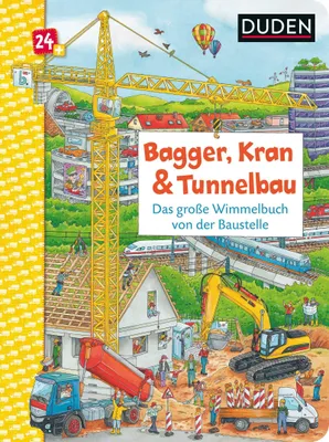 Produktbild von Duden 24+: Bagger, Kran und Tunnelbau. Das große Wimmelbuch von der Baustelle