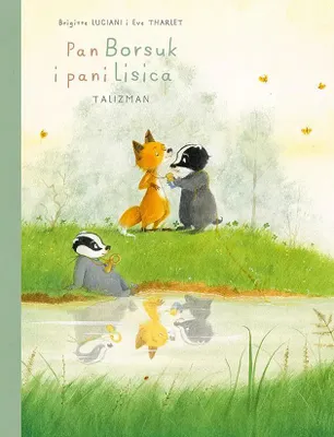 Produktbild von Pan Borsuk i pani Lisica. Talizman. Tom 7