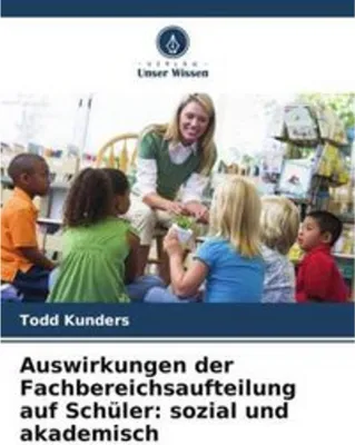 Immagine prodotto di Auswirkungen der Fachbereichsaufteilung auf Schüler: sozial und akademisch