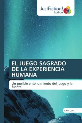 Produktbild von El Juego Sagrado De La Experiencia Humana