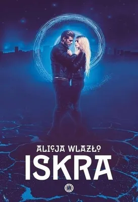 Produktbild von Iskierka nadziei w mroku - Alicja Wlazło