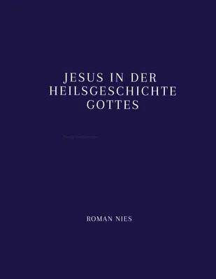 Produktbild von Jesus in der Heilsgeschichte Gottes
