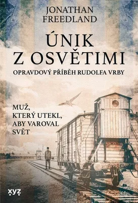 Immagine prodotto di Únik z Osvětimi. Muž, který utekl, aby varoval svět | Jonathan Freedland