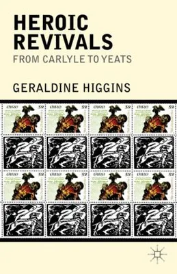 Immagine prodotto di Heroic Revivals from Carlyle to Yeats